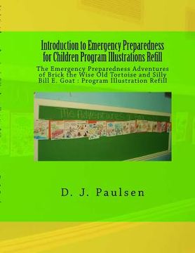 portada Introduction to Emergency Preparedness for Children Program Illustrations Refill: Emergency Preparedness Adventures of Brick the Wise Old Tortoise and (en Inglés)