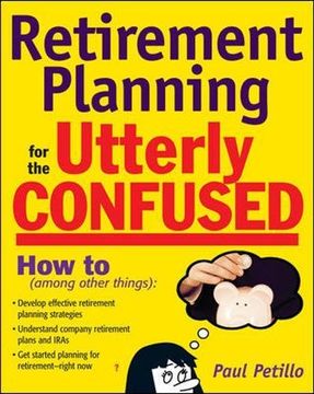 portada Retirement Planning for the Utterly Confused (en Inglés)