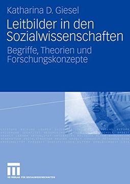 portada Leitbilder in den Sozialwissenschaften: Begriffe, Theorien und Forschungskonzepte (en Alemán)