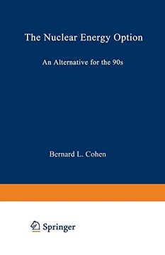 portada The Nuclear Energy Option: An Alternative for the 90s (en Inglés)