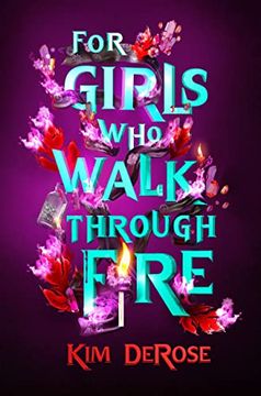 portada For Girls who Walk Through Fire (en Inglés)