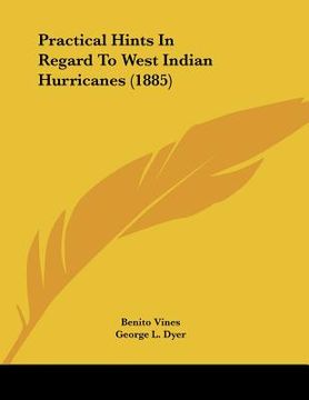 portada practical hints in regard to west indian hurricanes (1885) (en Inglés)