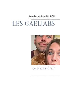 portada Les Gaeljabs: Qui M'aime m'y lit (Books on Demand) (en Francés)