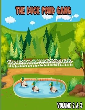 portada The Duck Pond Gang: Volume 2 & 3 (en Inglés)