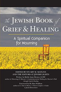 portada The Jewish Book of Grief and Healing: A Spiritual Companion for Mourning (en Inglés)