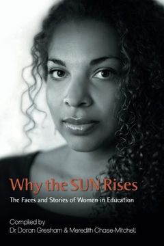 portada Why the Sun Rises: The Faces And Stories Of Women In Education