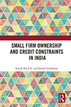 portada Small Firm Ownership and Credit Constraints in India 