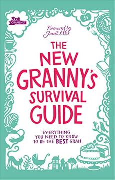 portada The new Granny’S Survival Guide: Everything you Need to Know to be the Best Gran (en Inglés)