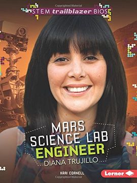 portada Mars Science Lab Engineer Diana Trujillo (STEM Trailblazer Bios)