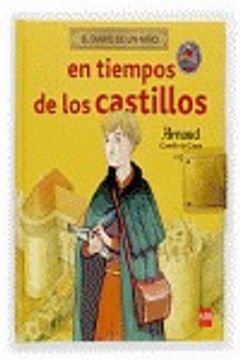 portada Diario de un niño en tiempos de los castillos (in Spanish)