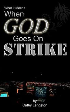 portada what it means when god goes on strike (en Inglés)