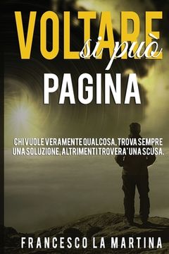 portada Voltare Pagina Si Può'!: Chi Vuole Veramente Qualcosa, Trova Sempre Una Soluzione. (en Italiano)