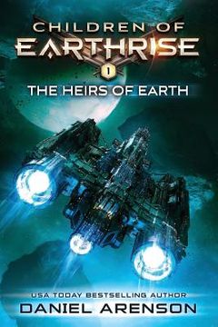 portada The Heirs of Earth: Children of Earthrise Book 1 (in English)