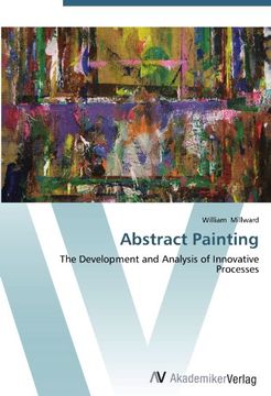 portada Abstract Painting: The Development and Analysis of Innovative Processes