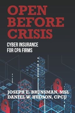 portada Open Before Crisis: The Definitive Guide For CPA Firm Cyber Insurance (in English)