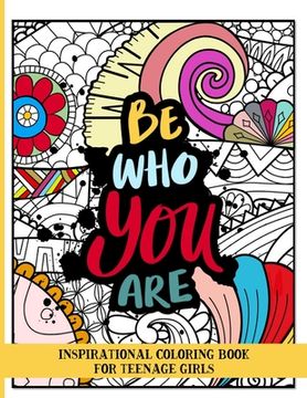 portada Be who you are Inspirational coloring book for teenage girls (en Inglés)