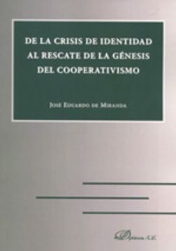 portada de la crisis de identidad al rescate de la génesis del cooperativismo (in Spanish)