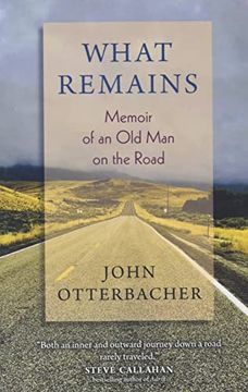 portada What Remains Memoir of an old man on the Road (en Inglés)