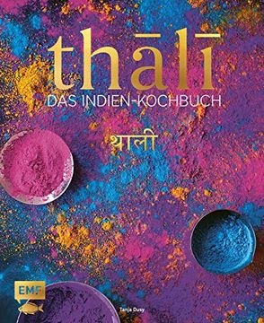 portada Thali? Das Indien Kochbuch: 100 Rezepte: Die Vielfalt Indiens auf Einer Platte (en Alemán)