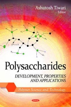 portada polysaccharides: development, properties, and applications polysaccharides: development, properties, and applications