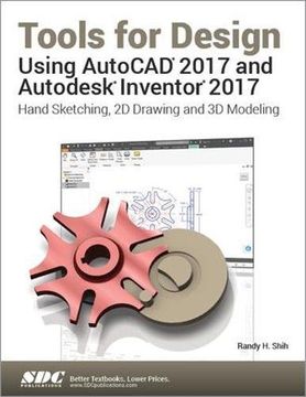 portada Tools for Design Using AutoCAD 2017 and Autodesk Inventor 2017 (en Inglés)