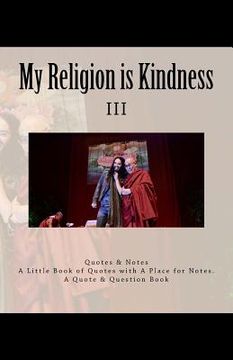 portada My Religion is Kindness: III - My Religion is Very Simple (en Inglés)