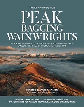 portada Peak Bagging: Wainwrights: 45 Routes Designed to Complete all 214 of Wainwright'S Lake District Fells in the Most Efficient way (in English)