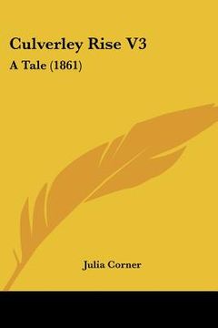 portada culverley rise v3: a tale (1861) (in English)