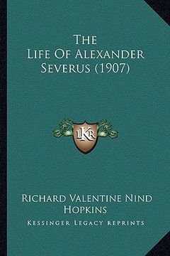 portada the life of alexander severus (1907) (in English)