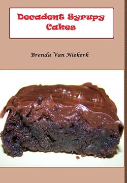 portada Decadent Syrupy Cakes (en Inglés)