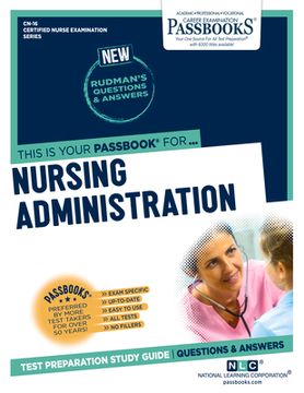 portada Nursing Administration (Cn-16): Passbooks Study Guide Volume 16 (en Inglés)