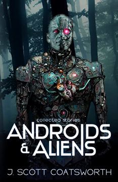 portada Androids and Aliens: Collected Stories (en Inglés)