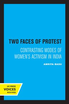 portada Two Faces of Protest: Contrasting Modes of Women'S Activism in India 