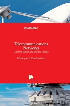 portada Telecommunications Networks: Current Status and Future Trends (in English)
