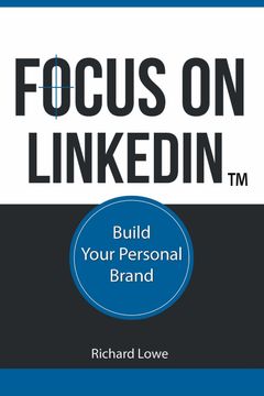 portada Focus on LinkedIn. Advanced Strategies for Professional Success in the Digital Age