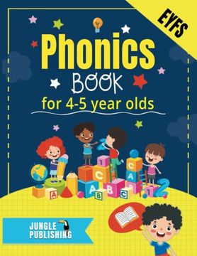 portada Phonics Book for 4-5 Year Olds: Bumper Phonics Activity Book for Reception - EYFS - KS1 Practice Letters, Sounds, Words, Tracing and Handwriting Inclu 
