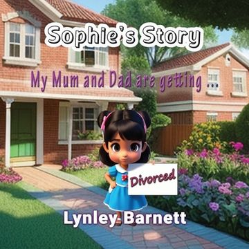 portada Sophie's Story: My Mum and Dad are getting ... Divorced (en Inglés)