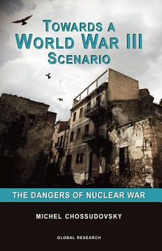 portada towards a world war iii scenario: the dangers of nuclear war