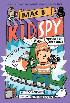 portada Top Secret Smackdown (Mac b. , kid spy #3) - the Third Novel in a Thrilling, Hilarious, Illustrated spy Series! (in English)