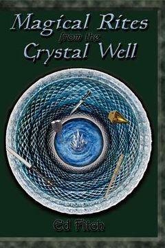 portada magical rites from the crystal well (in English)