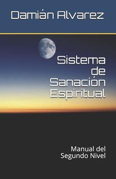 portada Sistema de Sanación Espiritual: Manual del Segundo Nivel
