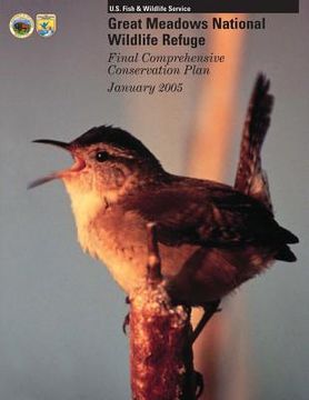 portada Great Meadows National Wildlife Refuge: Final Comprehensive Conservation Plan January 2005 (en Inglés)