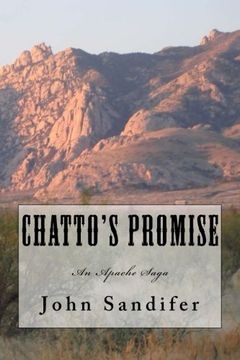 portada Chatto's Promise: An Apache Saga