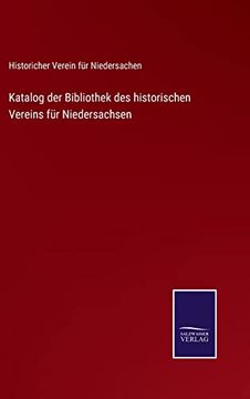 portada Katalog der Bibliothek des Historischen Vereins fur Niedersachsen (en Alemán)