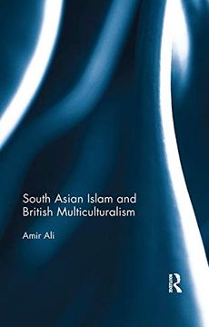 portada South Asian Islam and British Multiculturalism (en Inglés)