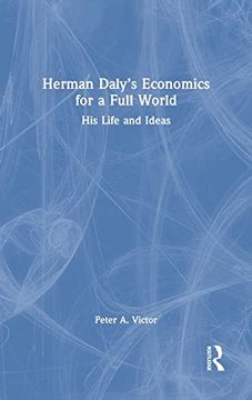 portada Herman Daly’S Economics for a Full World: His Life and Ideas (en Inglés)