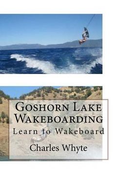 portada Goshorn Lake Wakeboarding: Learn to Wakeboard (in English)