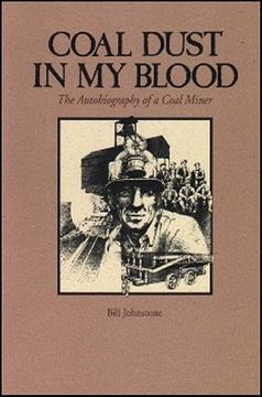 portada coal dust in my blood: the autobiography of a coal miner (en Inglés)