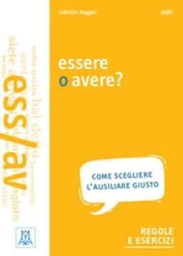 portada Grammatiche Alma: Essere o Avere? (en Italiano)