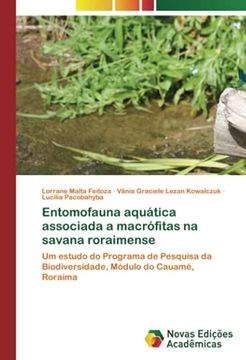 portada Entomofauna Aquática Associada a Macrófitas na Savana Roraimense: Um Estudo do Programa de Pesquisa da Biodiversidade, Módulo do Cauamé, Roraima (in Portuguese)